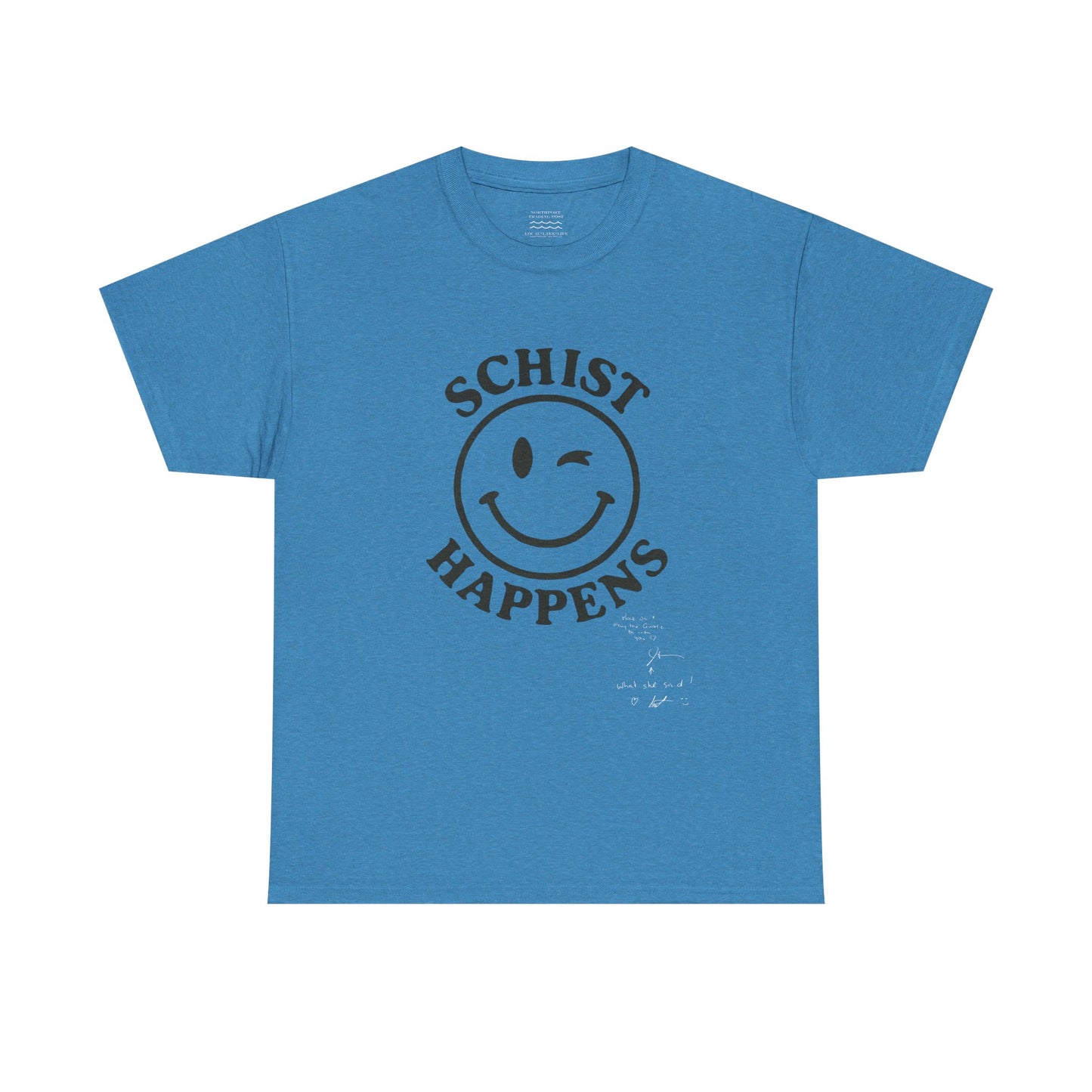 Schist Happens β Snarky Rock Tee (Autographed Edition on Front)