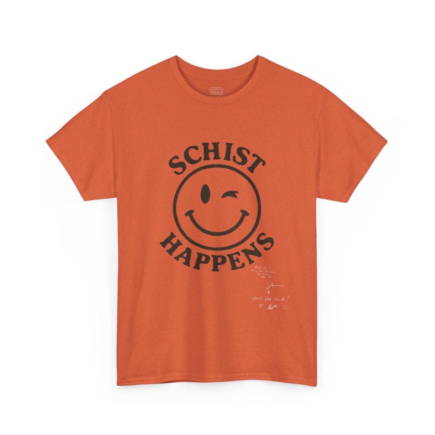 Schist Happens β Snarky Rock Tee (Autographed Edition on Front)