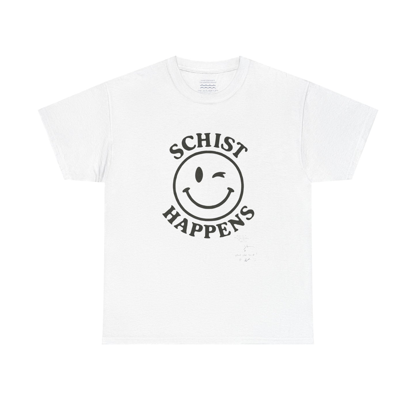 Schist Happens – Snarky Rock Tee (Autographed Edition on Front)